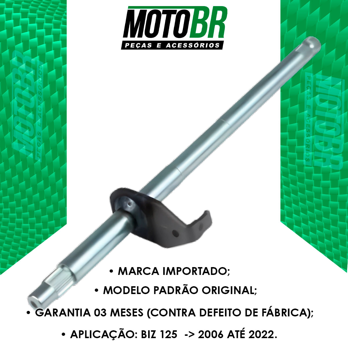 Eixo Câmbio Biz 125 2006 Até 2022 - IMP - MOTO BR